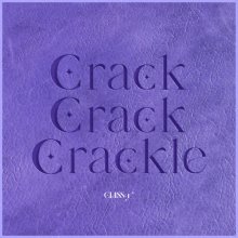 20230712.1234.02 CLASS;y Crack-Crack-Crackle (2023) (FLAC) cover.jpg