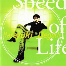 20230714.1251.06 Masayuki Deguchi Speed of Life (1996) (FLAC) cover.jpg