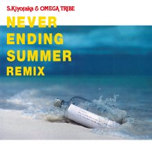 20230718.2025.40 Kiyotaka Sugiyama & Omega Tribe Never Ending Summer Remix (1984 ~ re-issue 20...jpg