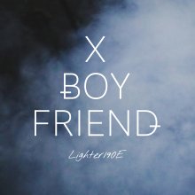 20230718.2025.70 Lighter190E X-Boyfriend (2019) (FLAC) cover.jpg