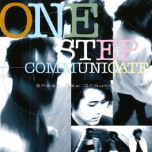 20230728.0003.3 One Step Communicate Break New Ground (1996) (FLAC) cover.jpg