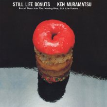 20230717.1820.06 Ken Muramatsu Still Life Donuts (1983) (FLAC) cover.jpg