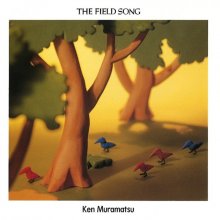 Ken Muramatsu - The Field Song (1989) (FLAC) cover.jpg