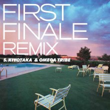 20231001.0235.40 Kiyotaka Sugiyama & Omega Tribe First Finale Remix (1985 ~ re-issue 2023) (FL...jpg