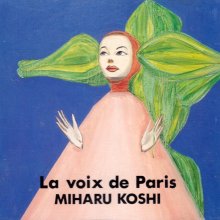 20231014.0732.04 Miharu Koshi La Voix De Paris (1992) (FLAC) cover.jpg