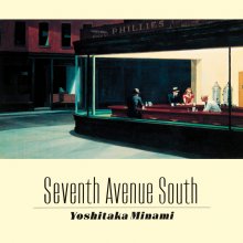 20231015.0717.80 Yoshitaka Minami Seventh Avenue South (1982 ~ re-issue 2013) (FLAC) cover.jpg