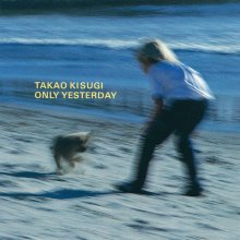 20231021.0605.09 Takao Kisugi Only Yesterday (1985) (FLAC) cover.jpg