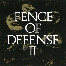 20231016.0745.03 Fence of Defense Fence of Defense II (1987 ~ re-issue 2013) (FLAC) cover.jpg