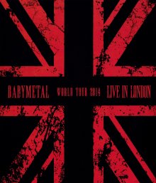 20231017.0640.03 BABYMETAL Live in London ~BABYMETAL World Tour 2014~ (2015) (Blu-Ray.iso) (JP...jpg