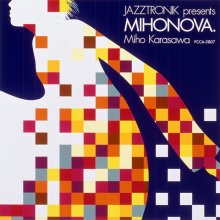 020231208.1151.7 Miho Karasawa (TRUE) Jazztronik presents Mihonova (2003) (FLAC) cover.jpg