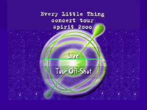 20231128.0505.02 Every Little Thing Concert Tour Spirit 2000 (2000) (DVD) (JPOP.ru) menu 1.png