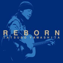 20230811.2207.0 Tatsuro Yamashita Reborn (2017) (FLAC) cover.jpg