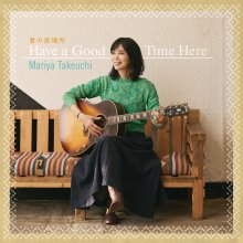 20231220.1006.4 Mariya Takeuchi Kimi no Ibasho ~Have a Good Time Here~ (2023) (FLAC) cover.jpg