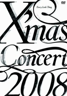 20231221.1842.0 Every Little Thing X'mas Concert 2008 (2009) (DVD) (JPOP.ru) cover.jpg