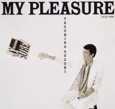 20240102.1540.10 Yasuhiro Suzuki My Pleasure (1987) (FLAC) cover.jpg