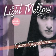 20240102.2319.50 Tazz Toyoshima Light Mellow (2015) (FLAC) cover.jpg