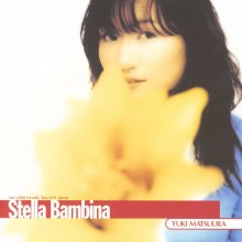 20240128.0134.10 Yuki Matsuura Stella Bambina (1997) (FLAC) cover.jpg