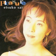 20240129.0102.04 Etsuko Sai Pleasure (1995) (FLAC) cover.jpg