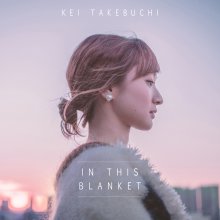 20240121.0512.03 Kei Takebuchi In This Blanket (2019) (FLAC) cover.jpg