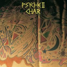 20240602.2223.05 Char Psyche II (1988 ~ re-issue 2017) (FLAC) (H13MJX0BGYA6ST) cover.jpg