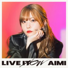 20240612.0621.01 Aimi Live It Now (2024) (FLAC) (H13MQIYTWHBIHZ) cover.jpg