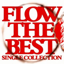 20240711.2111.06 FLOW The Best ~Single Collection~ (2006) (FLAC) (H13MI05JEWI1SQ) cover.jpg