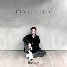 20240809.2040.01 Beverly If I ain't got You (2024) (FLAC) (H13M5KAZDQUVD2) cover.jpg