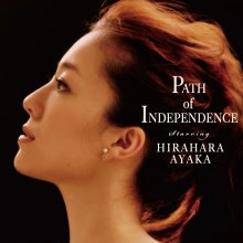 20240830.1239.01 Ayaka Hirahara Path of Independence (2008) (FLAC) (H13MGAVY3WQG6F) cover.jpg