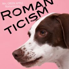 20240903.0626.06 Mrs. Green Apple Romanticism (2019) (FLAC) (H13MD7V3CB9M8O) cover.jpg