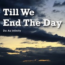 20240930.2348.02 Do As Infinity Till We End the Day (2024) (FLAC) (H13MS58OY5U167) cover.jpg