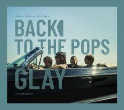 20241009.2359.08 Glay Back to the Pops (2024) (FLAC) (H13MSCQKPO5X80) cover.jpg