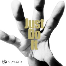 20241020.2110.10 SPYAIR Just Do It (2012) (FLAC) (H13M4CBC3LL6QY) cover.jpg