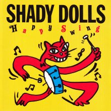 20241029.0619.15 Shady Dolls Happy Swing (1990) (FLAC) (H13MMD3LKQGVCA) cover.jpg