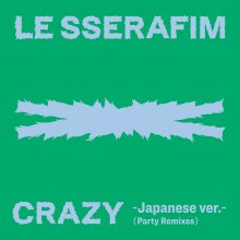 20241219.0618.03 Le Sserafim Crazy (Japanese ver.) (Party remixes) (2024) (FLAC) (H13MEF4114Q8...jpg