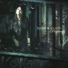 20250122.0215.04 Mami Kawada Prophecy (2009) (FLAC) (H13MQKYCF8LT6P) cover.jpg