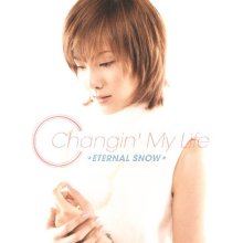 20250204.0628.01 Changin' My Life Eternal Snow (2002) (FLAC) (H13MIFFZGNM7FG) cover.jpg