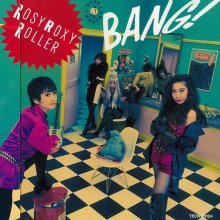 20250319.0810.11 Rosy Roxy Roller Bang! (1992) (FLAC) (H13MHW0Z3JETZ2) cover.jpg