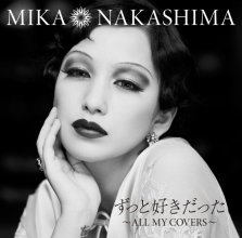 20170227.2234.3 Mika Nakashima - Zutto Suki Datta -All My Covers- (DVD) (JPOP.ru) cover 1.jpg